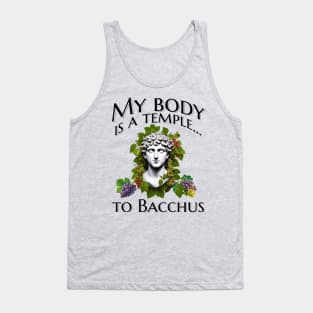 My body is a temple... to Bacchus Tank Top